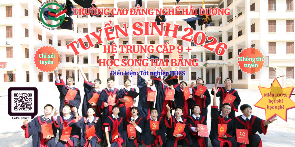 Trường cao đẳng nghề Hải Dương tuyển sinh hệ trung cấp 9+ năm 2026